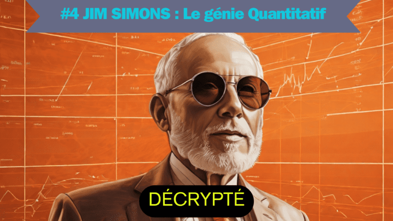 NEWSLETTER #4 : Le Succès Extraordinaire de Jim Simons et du Medallion Fund